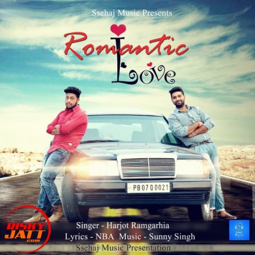 Romantic Love Harjot Ramgarhia Mp3 Song Download