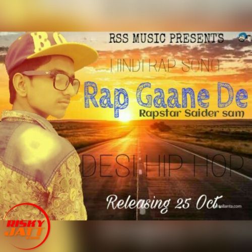 Rap Gaane de Rapstsar Saider Sam Mp3 Song Download