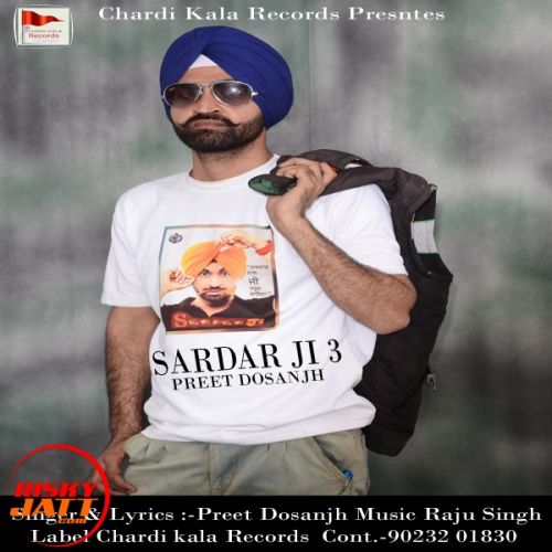 Sardar Ji 3 Preet Dosanjh Mp3 Song Download