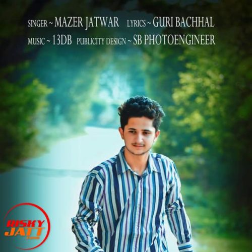 Drunken jatt Mazer Jatwar Mp3 Song Download