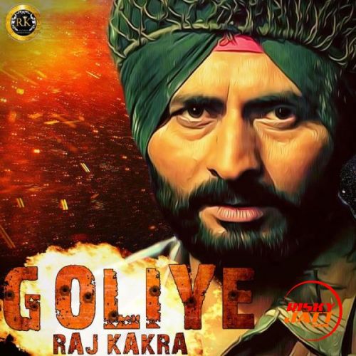 Goliye Raj Kakra Mp3 Song Download