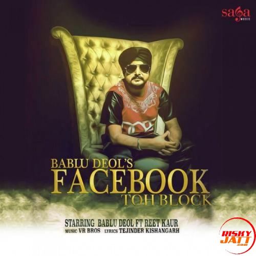 Facebook Toh Block Bablu Deol Mp3 Song Download