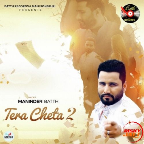 Tera Cheta 2 By Maninder Batth full album mp3 songs