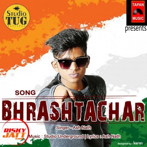 Bhrashtachar Ash Nath Mp3 Song Download