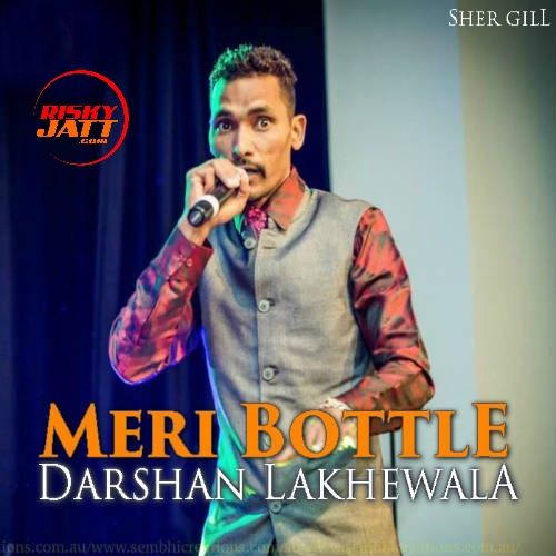 Meri Bottle Darshan Lakhewala Mp3 Song Download