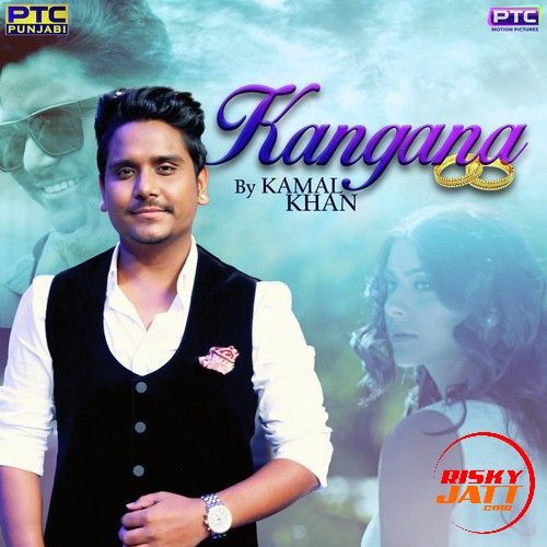 Kangna Kamal Khan Mp3 Song Download