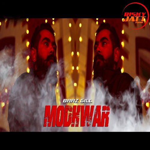 Modhwar Baaz Gill Mp3 Song Download