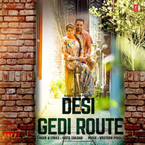 Desi Gedi Route Geeta Zaildar Mp3 Song Download