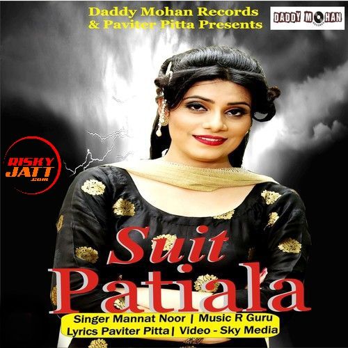 Suit Patiala Mannat Noor Mp3 Song Download