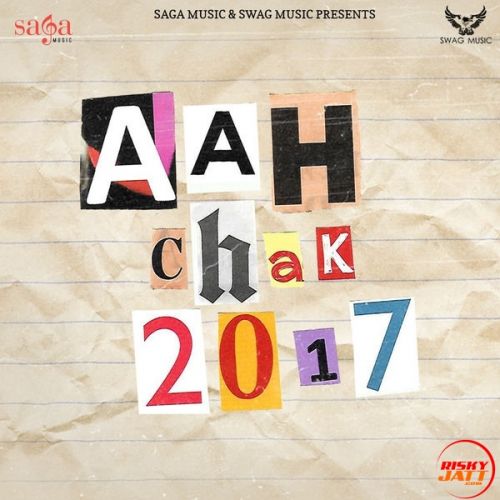 Aah Chak 2017 By Babbu Maan, San D and others... full album mp3 songs