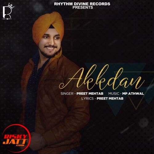 Akkdan Preet Mehtab Mp3 Song Download