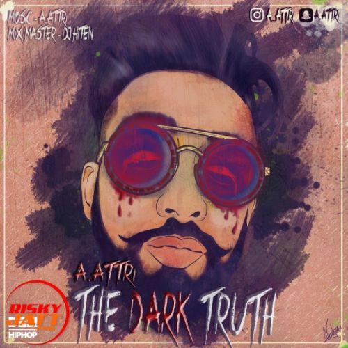 The Dark Truth A Attri Mp3 Song Download