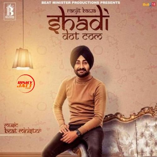 Shadi Dot Com Ranjit Bawa Mp3 Song Download