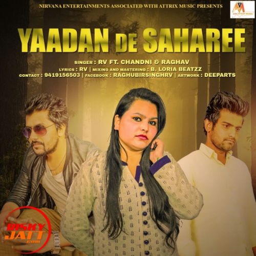 Yaadan De Saharee RV, Chandni, Raghav Mp3 Song Download