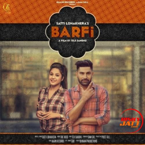 Barfi Satti Lohakhera Mp3 Song Download