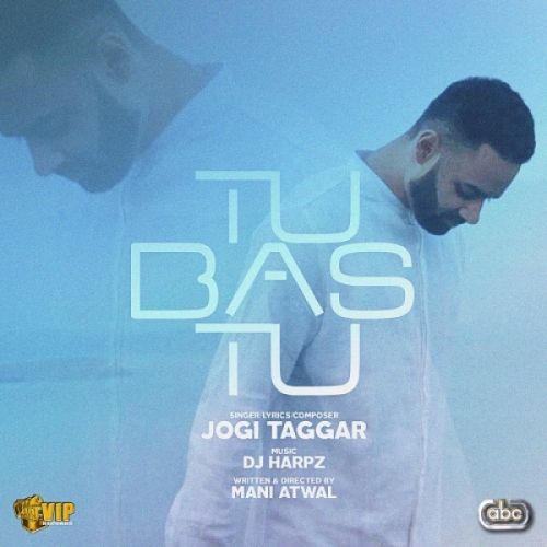 Tu Bas Tu Jogi Taggar Mp3 Song Download