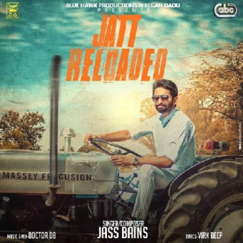 Jatt Reloaded Jass Bains Mp3 Song Download