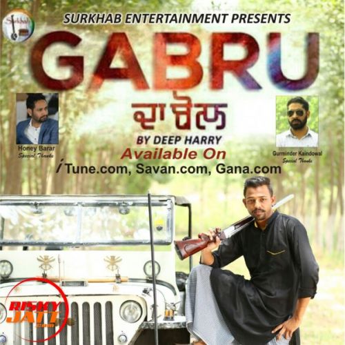 Gabru da bol Deep Harry Mp3 Song Download