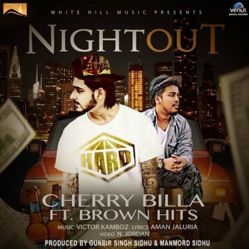 Night Out Cherry Billa, Brown Hits Mp3 Song Download