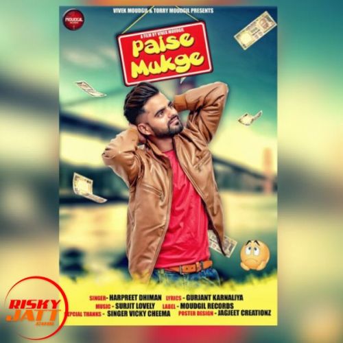 Paise Mukge Harpreet Dhiman Mp3 Song Download