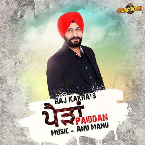 Paiddan By Raj Kakra full album mp3 songs