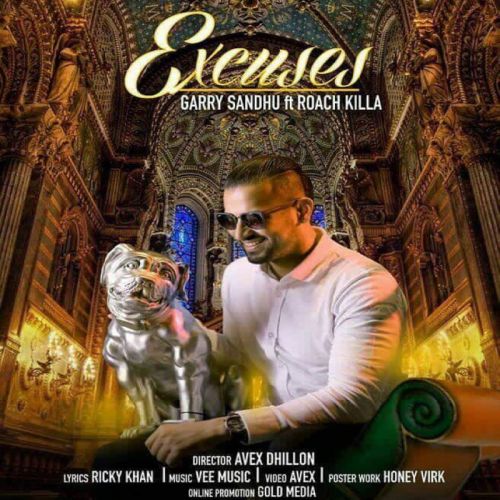 Excuses Garry Sandhu Mp3 Song Download