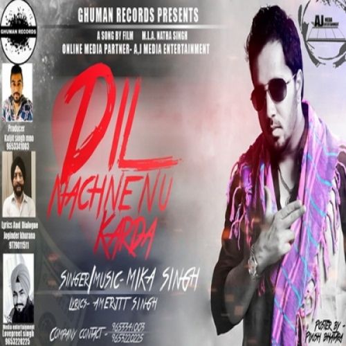 Dil Nachne Nu Karda Mika Singh Mp3 Song Download