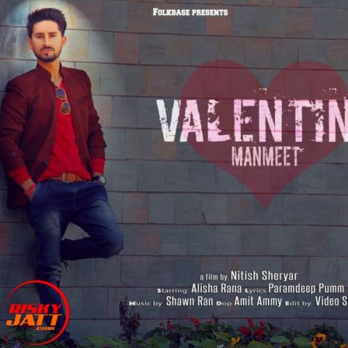 Valentine Manmeet Dhiman Mp3 Song Download