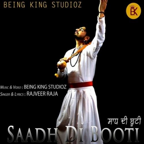 Saadh Di Booti (Sufi Jindua) Rajveer Raja Mp3 Song Download