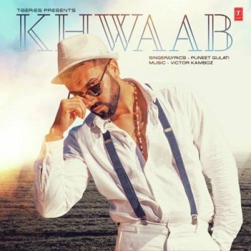 Khwaab Puneet Gulati Mp3 Song Download