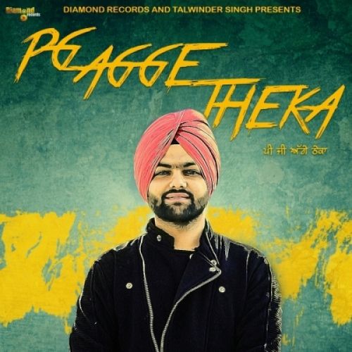 Pg Agge Theka Gurpreet Waraich Mp3 Song Download