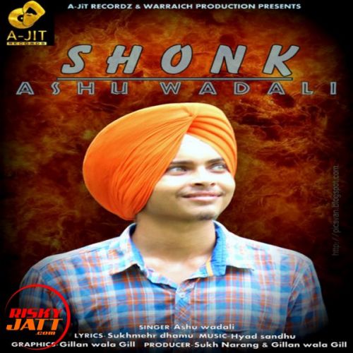 Shonk Ashu Wadali Mp3 Song Download