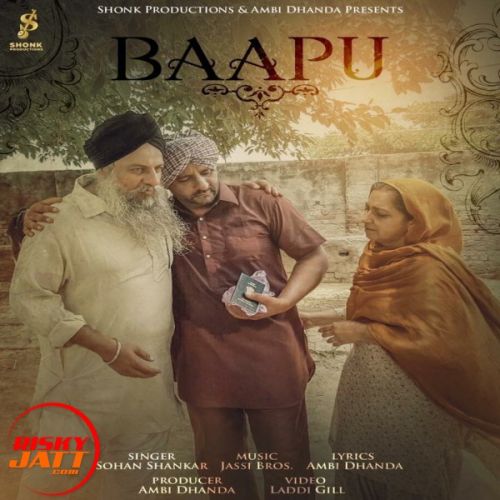 Baapu Ambi Dhanda, Sohan Shankar Mp3 Song Download