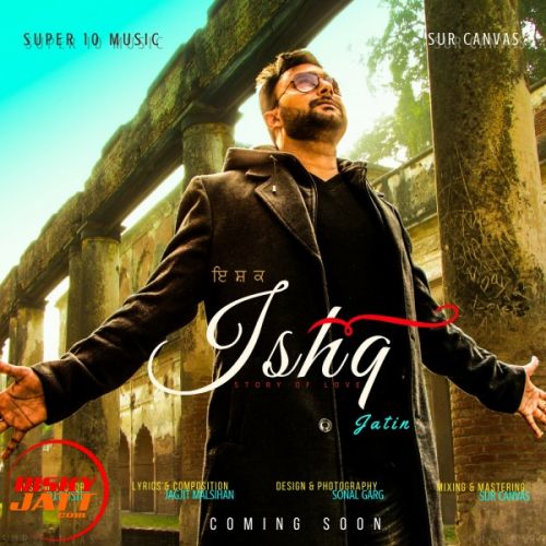 Ishq Jatin Mp3 Song Download