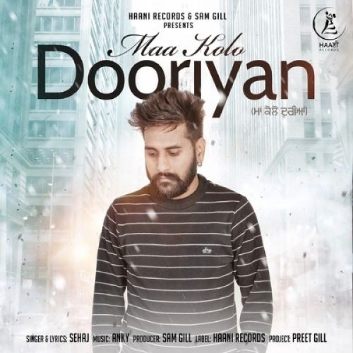 Maa Kolo Dooriyan Sehaj Mp3 Song Download