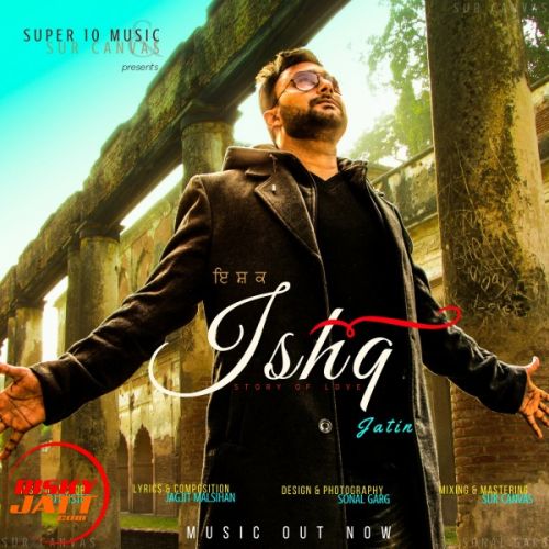 Ishq Jatin Mp3 Song Download