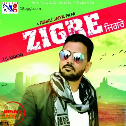 Zigre J S Karan Mp3 Song Download