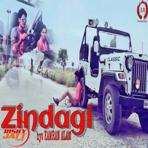 Zindagi Kamran Alam Mp3 Song Download