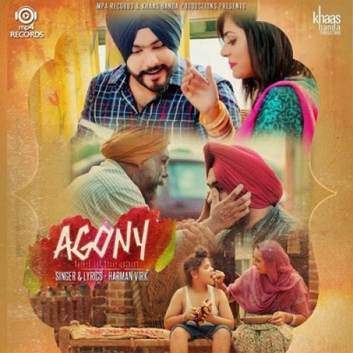 Agony Feel Of The Pain Harman Virk Mp3 Song Download