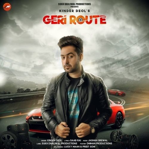 GTR (Geri Route) Kinder Deol Mp3 Song Download