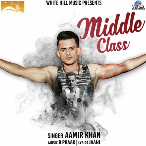 Middle Class Aamir Khan Mp3 Song Download