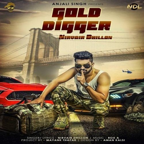 Gold Digger Nirvair Dhillon Mp3 Song Download