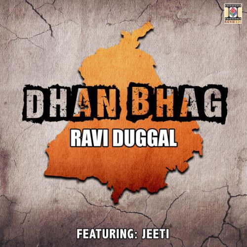 Dhan Bhag By Ravi Duggal full album mp3 songs