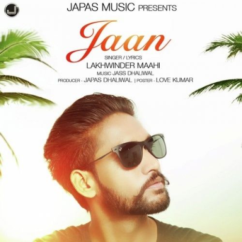 Jaan Lakhwinder Maahi Mp3 Song Download