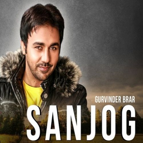 Sanjog Gurvinder Brar Mp3 Song Download