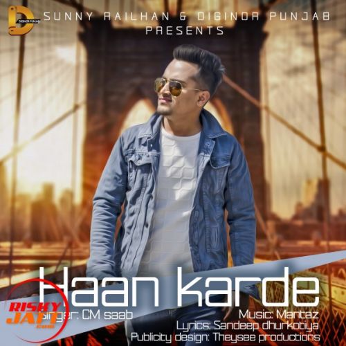 Haan karde CM Saab Mp3 Song Download