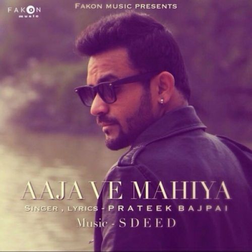 Aaja Ve Mahiya Prateek Bajpai Mp3 Song Download