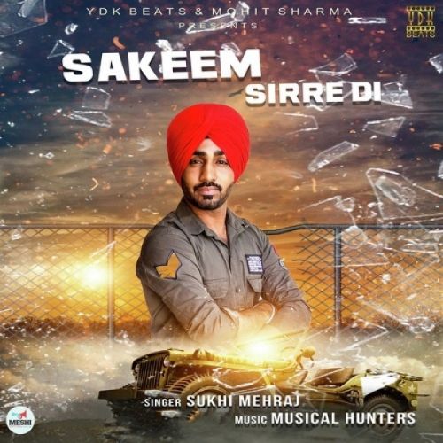 Sakeem Sirre Di Sukhi Mehraj Mp3 Song Download