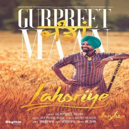 Janjhan (Lahoriye) Gurpreet Maan Mp3 Song Download