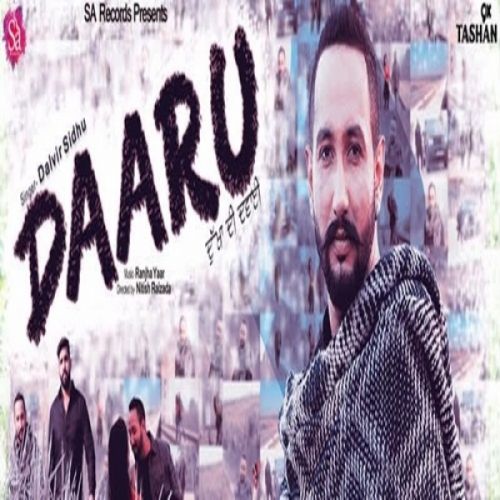 Daaru (Dukhan Di Dawai) Dalvir Sidhu Mp3 Song Download